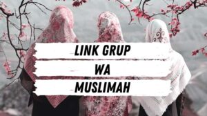 Link Grup WA Muslimah