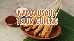 Nama Usaha Telur Gulung